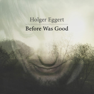 Before Was Good (front cover)